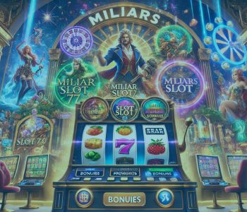 Platform Slot Online Terpercaya dengan Banyak Bonus Miliarslot77